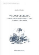 Pascoli georgico. Un percorso dai poemetti latini ai poemetti italiani by Simone Casini