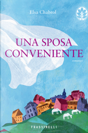 Una sposa conveniente by Elsa Chabrol