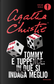 Tommy e Tuppence: in due s'indaga meglio by Agatha Christie