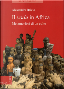 Il vodu in Africa by Alessandra Brivio