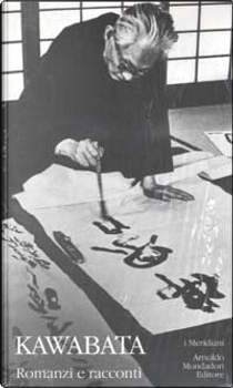Romanzi e racconti by Yasunari Kawabata