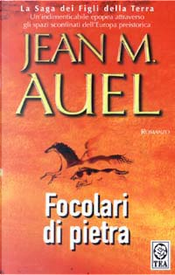 Focolari di pietra by Jean M. Auel