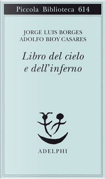 Libro del cielo e dell'inferno by Adolfo Bioy Casares, Jorge Luis Borges