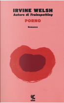 Porno by Irvine Welsh