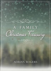 A Family Christmas Treasury by Adrian Rogers