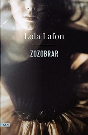Zozobrar by Lola Lafon