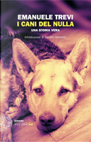 I cani del nulla by Emanuele Trevi