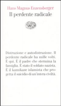 Il perdente radicale by Hans Magnus Enzensberger