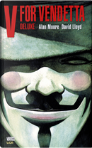 V for Vendetta by Alan Moore, David Lloyd
