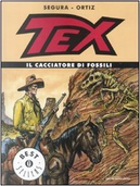 Tex. Il cacciatore di fossili by Antonio Segura, José Ortiz