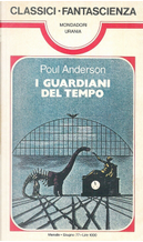 I guardiani del Tempo by Poul Anderson