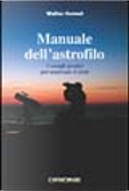 Manuale dell'astrofilo by Walter Ferreri