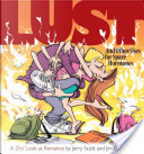 Lust and Other Uses for Spare Hormones by Jerry Scott