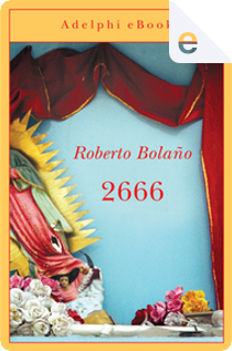 2666 by Roberto Bolaño