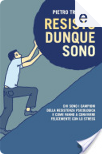Resisto dunque sono by Pietro Trabucchi