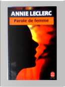 Parole de femme by Annie Leclerc