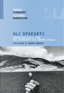 Gli spaesati. Reportage dalle zone del terremoto del Centro Italia by Angelo Ferracuti, Giovanni Marrozzini