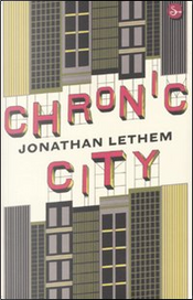 Chronic City by Jonathan Lethem