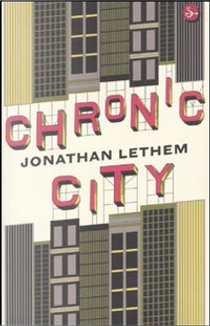 Chronic City by Jonathan Lethem