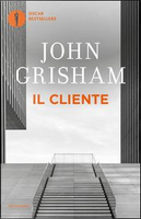 Il cliente by John Grisham
