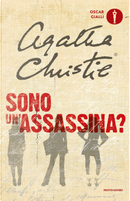Sono un'assassina? by Agatha Christie