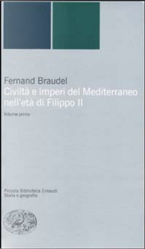 Civiltà e imperi del Mediterraneo nell'età di Filippo II by Fernand Braudel