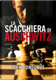 La scacchiera di Auschwitz by John Donoghue