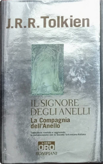 La Compagnia dell'Anello by John R. R. Tolkien