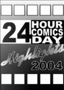 24 Hour Comics Day Highlights 2004 by Ben Towle, Christian Gossett, Danielle Corsetto, Joel Priddy, Josh Howard, Nat Gertler