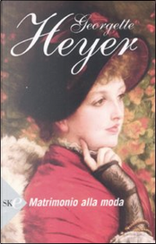 Matrimonio alla moda by Georgette Heyer