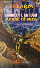 Angeli di seta by Maureen F. McHugh