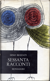 Sessanta Racconti by Dino Buzzati