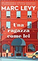 Una ragazza come lei by Marc Levy