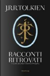 Racconti ritrovati by John R. R. Tolkien