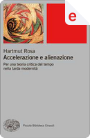 Accelerazione e alienazione by Hartmut Rosa