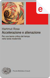 Accelerazione e alienazione by Hartmut Rosa