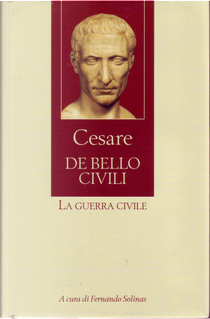 De Bello Civili by Gaius Julius Caesar