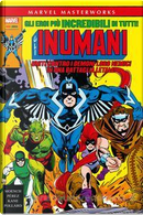 Marvel Masterworks: Gli Inumani 2 by George Perez, Gil Kane