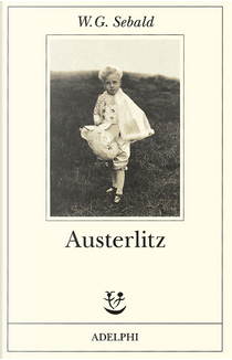 Austerlitz by Winfried G. Sebald