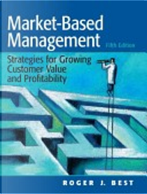 Market-based Management by Roger Best