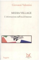 Media village by Giovanni Valentini