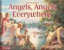 The Angels, Angels Everywhere by Larry Libby