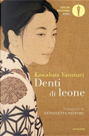 Denti di leone by Yasunari Kawabata