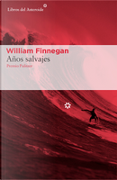 Años salvajes by William Finnegan