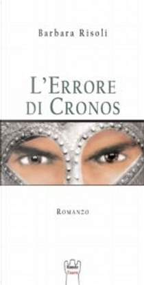 L'errore di Cronos by Barbara Risoli