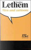 Men and cartoons by Jonathan Lethem