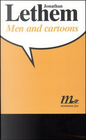 Men and cartoons by Jonathan Lethem