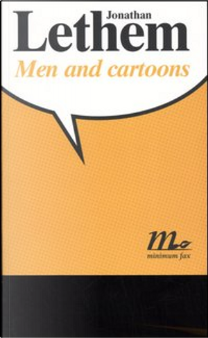 Men and cartoons by Jonathan Lethem
