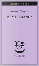 Memè Scianca by Roberto Calasso