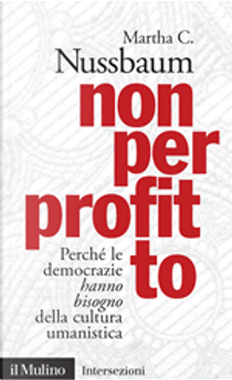 Non per profitto by Martha C. Nussbaum